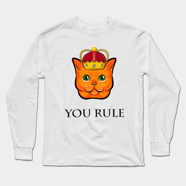 Cat / You Rule/ Pet Long Sleeve T-Shirt by TonyIndustry
